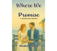 Where We Promise: A Seashell Row Romance