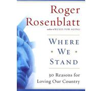 Where We Stand: 30 Reasons for Loving Our Country (THORNDIKE PRESS LARGE PRINT NONFICTION SERIES)