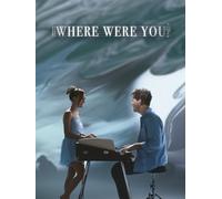 Where Were You