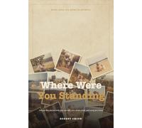 Where Were You Standing: More Than 400 Memoir Prompts to Unlock the Stories Only You Can Tell, One Room, Road, and Song at a Time