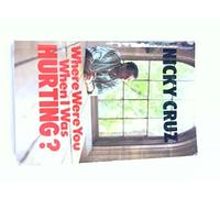 Where Were You When I Was Hurting?