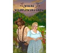 Where Wildflowers Grow