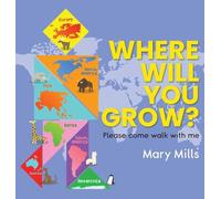 Where Will You Grow?