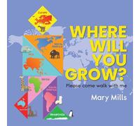 Where Will You Grow?