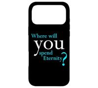 Where Will You Spend Eternity? Christian & Pastor Evangelism Case for iPhone 17 Pro Max