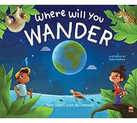Where Will You Wander?
