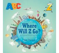 Where Will Z Go?: Learning the ABC's with Geography & Animals