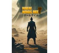 WHERE WINDS MEET ゲームガイド