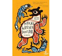 Where Wolves Don't Die