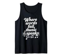 Where Words Fail Music Speaks Music Lover Quote Art Tank Top
