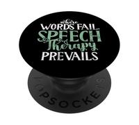 Where Words Fail Speech Therapy Prevails Speech Therapy PopSockets Adhesive PopGrip