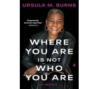 Where You Are Is Not Who You Are: A Memoir