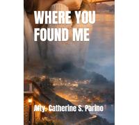WHERE YOU FOUND ME: Secrets of Paper Moon