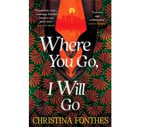 WHERE YOU GO I WILL GO by FONTHES, CHRISTINA Hardback Self Help Business