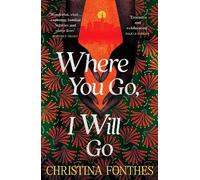Where You Go, I Will Go: the emotional and redemptive family saga