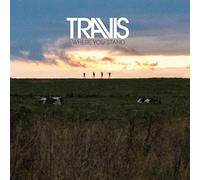Where You Stand by Travis