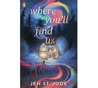 Where You'll Find Us: From the critically acclaimed author of IF TOMORROW DOESN’T COME