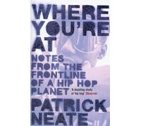 Where You're at: Notes from the Frontline of a Hip Hop Planet