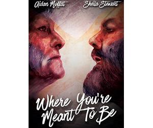 Where You're Meant To Be