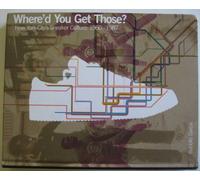 Where'd You Get Those?: New York's Sneaker Culture: 1960-1987