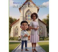 Where's A. J. going Now?: A. J. Goes to Church