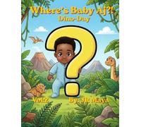 Where's Baby Aj?: Dino Day!