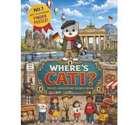 Where's CATI? Puzzle Book: A Berlin Search-and-Find Puzzle Book for Kids | Solutions Included