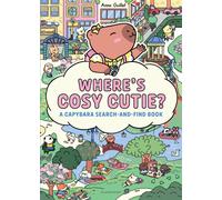 Where's Cosy Cutie? : A Capybara Search-and-Find Book!