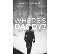 Where's Daddy?: The Ahmaud Arbery Story