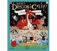 Where's Dragon in His Castle?: A Search and Find Back in Time (Where in Time?)