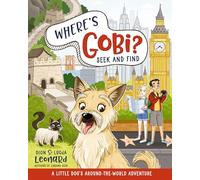 Where's Gobi? Seek and Find: A Little Dog's Around-the-World Adventure (Finding Gobi)