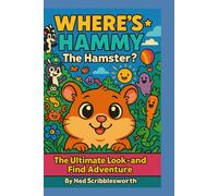 Where's Hammy the Hamster?: A S nd-Find Adventure Packed with Laughs, Clues, and Chaos