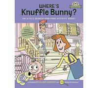 Where's Knuffle Bunny?: A Hidden Picture Story Book: An A-to-Z Search-and-Find Book