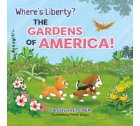 Where's Liberty? The Gardens of America!