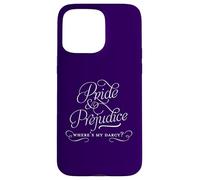 "Where's My Darcy?" Jane Austen/Pride and Prejudice Case for iPhone 15 Pro Max