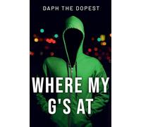 Where's My G's At: 1 (The Bible Decoded)