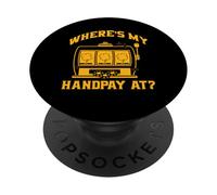 Where's my Handpay? Lucky Slot Machine Vegas PopSockets Adhesive PopGrip