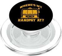 Where's my Handpay? Lucky Slot Machine Vegas PopSockets PopGrip for MagSafe
