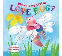 Where's My Little Love Bug?: A Mirror Book