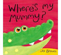 Where's My Mummy? (Mini Hardbacks)