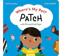 Where's My Pet? Patch: With lift-and-find flaps - Carly Gledhill Book