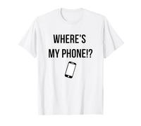 Where's My Phone Lost Mobile Funny T-Shirt