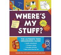 Where's My Stuff? 2nd Edition: The Ultimate Teen Organizing Guide (Nonfiction - Young Adult)