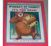 Where's My Teddy? and It's the Bear!