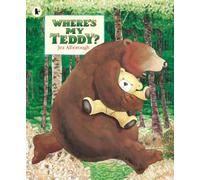 Where's My Teddy? : Classic, rhyming picture book about a boy and a bear losing their favourite toys