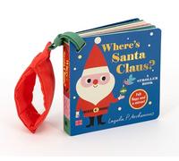 Where's Santa Claus?: A Stroller Book: (An Interactive, Sensory Lift-The-Flap Book with Felt Flaps for Babies & Toddlers. Christmas Stocking Stuffer with a Polar Bear, Snowman, & Elf.) (Where's the)