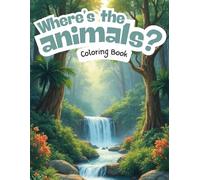 Where's the Animals? Coloring Book - Amazon Rainforest