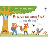 Where's the Busy Bee? (Usborne Baby Books): 1