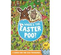 Where's the Easter Poo? : A Search & Find Eggs-travaganza