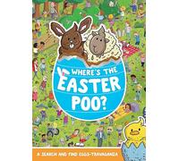 Where's the Easter Poo?: A Search & Find Eggs-travaganza (Where's the Poo...?)